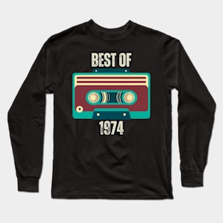 Best Of 1974 Shirt, Vintage 1974, 50th Birthday Long Sleeve T-Shirt